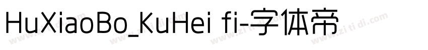 HuXiaoBo_KuHei fi字体转换